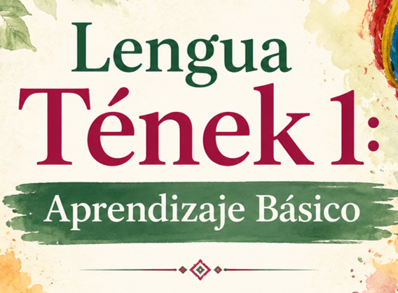 Lengua Tének 1: Aprendizaje Básico  ALT1AB001