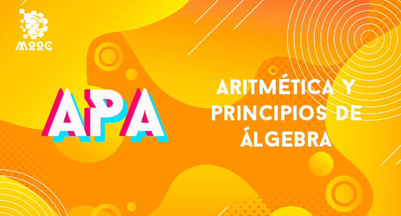 Aritmética y principios de Álgebra APA-001