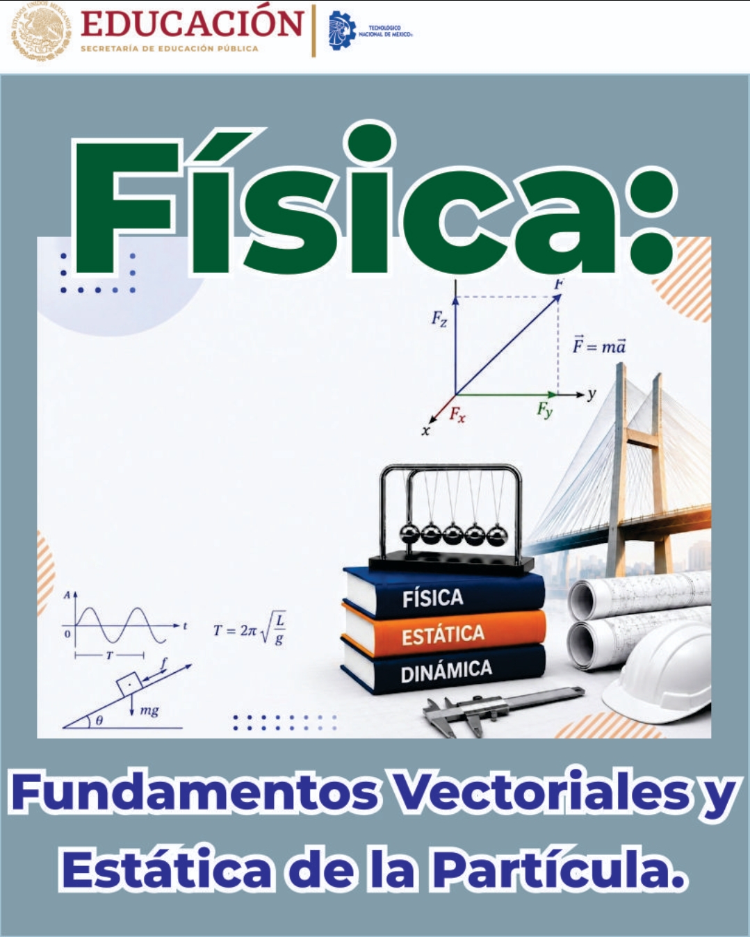 Fundamentos Vectoriales y Estática de la Partícula. FIEI01-001