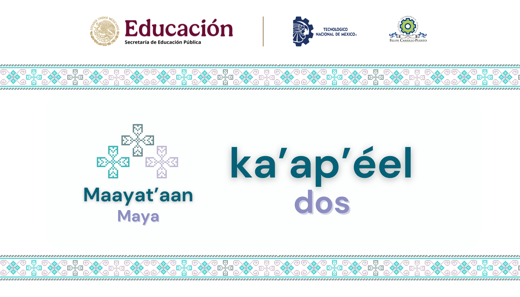 Lengua Materna Maya 2: Maayat'aan ka'ap'éel. LMMTKA02-001