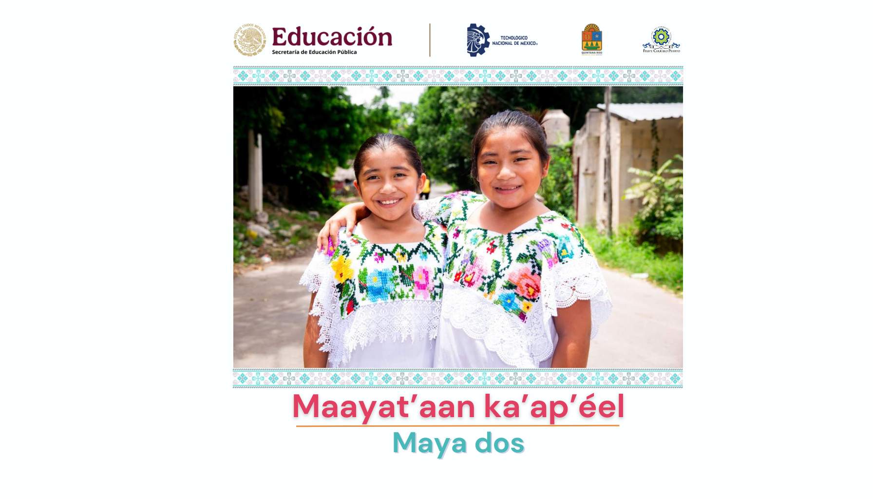 Lengua Materna Maya 2: Maayat'aan ka'ap'éel. LMMTKA02-001
