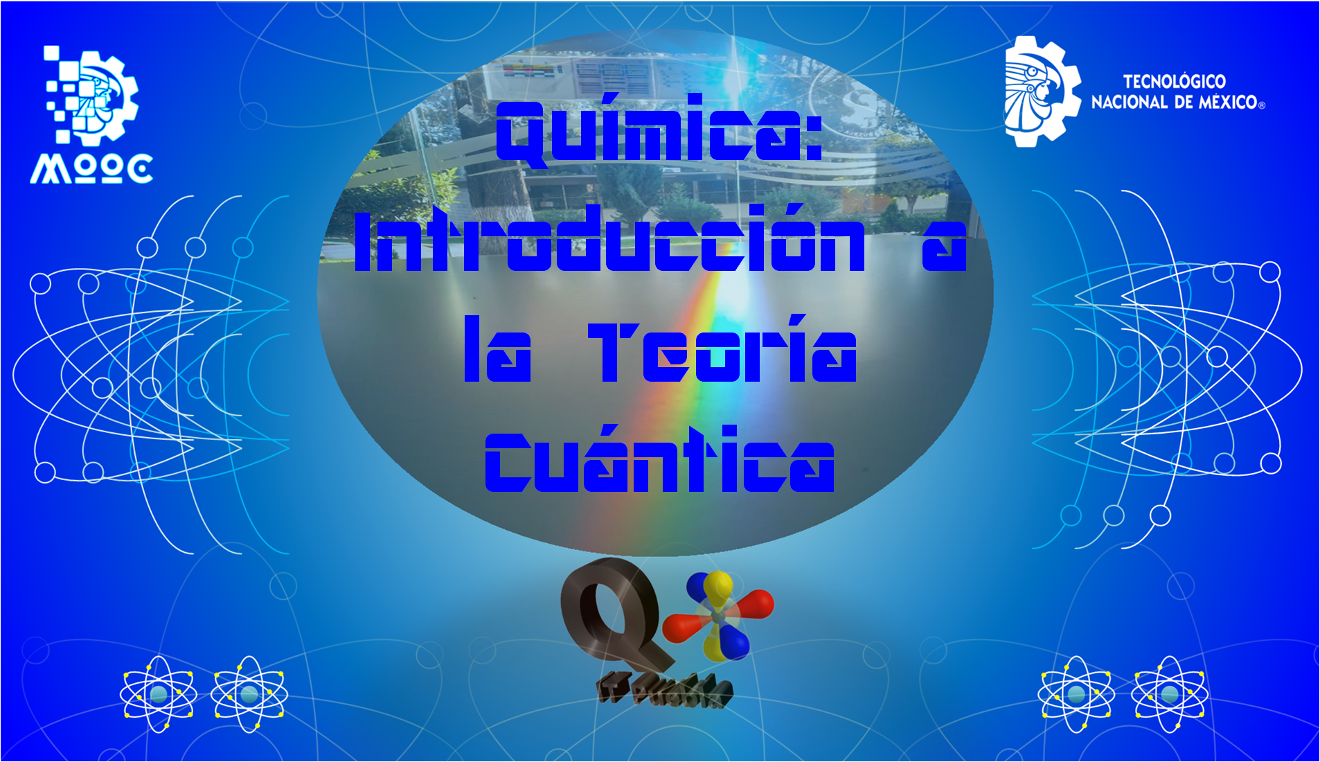 Química: Introducción a la Teoría Cuántica QITC01-002